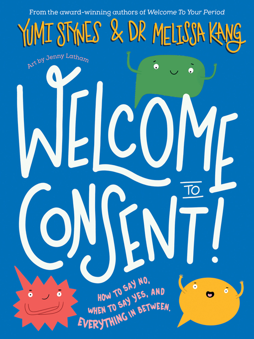 Title details for Welcome to Consent by Yumi Stynes - Wait list